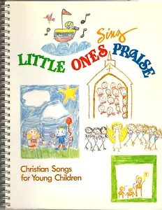 Little Ones Sing Praise Christian Songs for Young Children spiral bound book - Picture 1 of 3