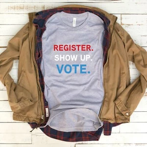 Registrieren, Show Up & VOTE 2020 Präsidentschaftswahl T-Shirt 02832 - Bild 1 von 3