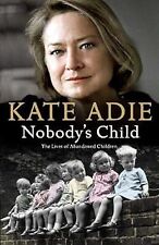 Nobodys Child, Adie, Kate, Used; Good Book