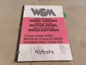 WSM KUBOTA WORKSHOP MANUAL 73.6mm STROKE SERIES - Picture 1 of 1