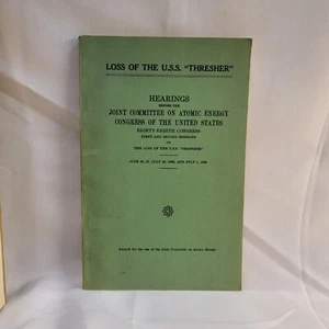 Loss of the U.S.S Thresher Hearings Joint Committee on Atomic Energy PB 1965 - Picture 1 of 8