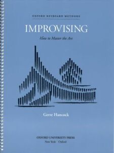 Improvising: How to Master the Art Gerre Hancock Keyboard  Book [Softcover]