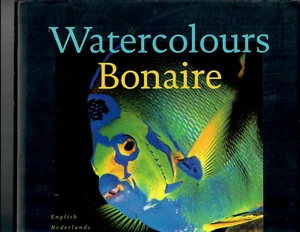 Watercolours Bonaire (English, Dutch and German Edition) by Swygert, Susan Lee - Picture 1 of 1