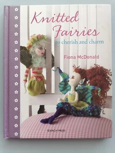 KNITTED FAIRIES TO CHERISH & CHARM - Fiona McDonald - Picture 1 of 13