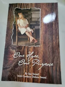 One Hope, One Purpose by Sue Sword ~ 2009 ~ Paperback - Bild 1 von 1