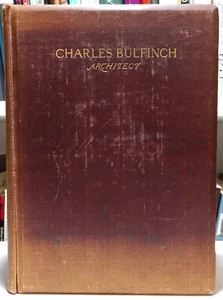 Life and Letters of Charles Bulfinch, Architect - Ellen Susan Bulfinch - HC 1896 - Picture 1 of 10