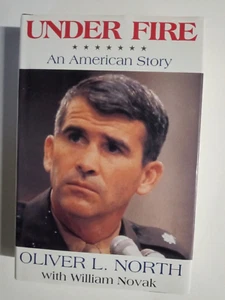 Under Fire : An American Story by William Novak and Oliver North (1991,... - Bild 1 von 6