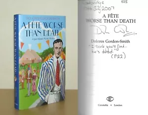 Dolores Gordon-Smith - A Fete Worse Than Death - Signed 1st/1st 2007 First Ed DJ - Foto 1 di 6