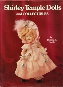 Shirley Temple Dolls Collectibles Posters Dishes Books Films Etc. / Scarce Book