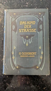 Vintage HC Book Das Kind der Strasse The child of the street German 1900 - Picture 1 of 11