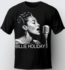 BILLIE HOLIDAY BLACK T-SHIRT, JAZZ ARTIST,  Black History Month T-Shirt. - Picture 1 of 2