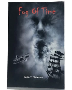 Rare Fog of Time Sean T. Sheehan Paperback Book - Imagen 1 de 4