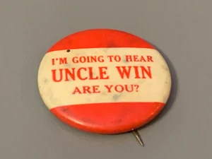 VINTAGE I'm Going to Hear UNCLE WIN Are you? Political Button St. Louis Button  - Picture 1 of 2