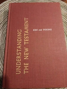 Kee and Young Understanding the New Testament Vintage Hardcover 1957 - Bild 1 von 12