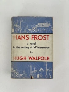 HANS FROST By Hugh Walpole FIRST edition 1929 Vintage HC DJ - Picture 1 of 14