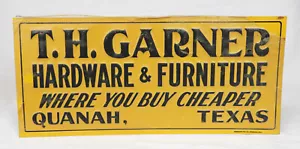 Vintage unbenutzt 30er-50er Jahre T.H. GARNER BAUMARKT BLECH GEPRÄGTES SCHILD QUANAH TX - Bild 1 von 4