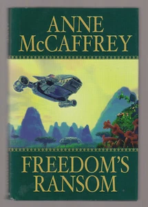 ANNE McCAFFREY hcdj Freedom's Ransom freedom #4 CATTENI SEQUENCE - Foto 1 di 1