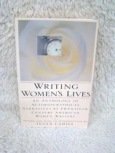 1994 Writing Women's Lives: Anthology of Autobiographical Pb, Edit Susan Cahill - Imagen 1 de 6