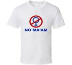 No Maam Tee Funny Married With Children Tv Show  Retro T Shirt 