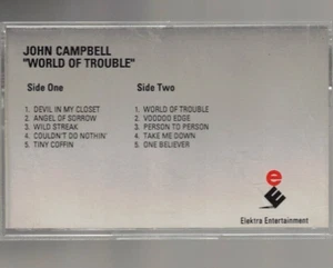 World of Trouble by John Campbell (Ltd. Ed. Promo Cassette, Elektra) EXCELLENT - Bild 1 von 2