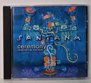 Santana - Ceremony • Remixes & Rarities CD, Pre-owned, Like New Condition, 2003 - Foto 1 di 3
