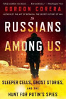 Gordon Corera Russians Among Us (Paperback)