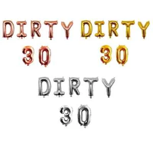 Dirty 30 Birthday Foil Balloons Party Decorations Functions Gold Silver 30th new - Picture 1 of 72