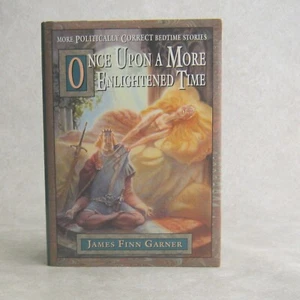 Once Upon a More Enlightened Time by James Finn Garner 1st Edition Hardcover - Picture 1 of 5