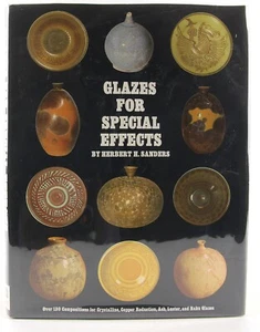 Glazes for Special Effects by Herbert H. Sanders 1974 Watson-Guptill Ceramics - Imagen 1 de 12