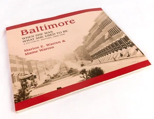 Baltimore : When She Was What She Used to Be 1850-1930 Paperback - Imagen 1 de 11