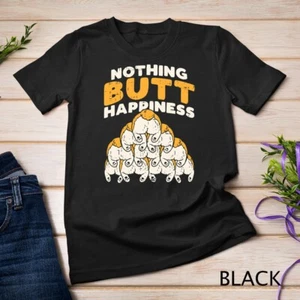 Camiseta Nothing Butt Happiness Funny Galés Corgi Perro Mascota Amante Regalo Unisex - Imagen 1 de 15