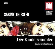 Der Kindersammler. Tödliches Vertrauen, 6 CDs von Sabine... | Buch | Zustand gut