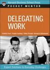 Delegating Work: Expert Solutions to Everyday Challenges