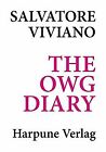 Salvatore Viviano: The Owg Diary Von Viviano, Salva... | Buch | Zustand Sehr Gut