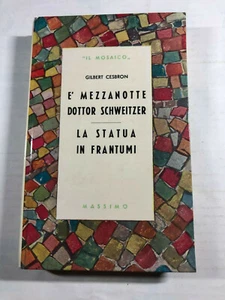 è mezzanotte dottor Schweitzer / La statua in frantumi di Gilbert Cesbron - Picture 1 of 1