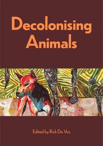 Decolonising Animals by Dr Rick De Vos Paperback Book - Picture 1 of 1