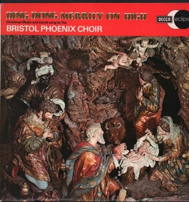 Bristol Phoenix Choir Ding, Dong, Merrily On High LP vinyl UK Decca Eclipse 1973 - Image 1 of 3