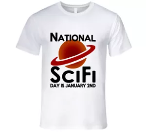 National SciFi Day Is January 2nd Fun Science Fiction Celebration T Shirt - Picture 1 of 3