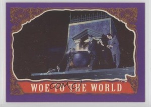 1991 Topps The Addams Family Woe to the World #11 0c4