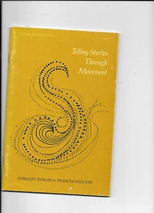 Paperback book Telling Stories Through Movement by Dorian and Gulland 1974 - Picture 1 of 1