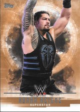 2017 Topps WWE Undisputed Bronze Parallel #30 Roman Reigns #77/99