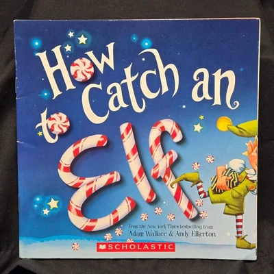 How to Catch an Elf Paperback Book Adam Wallace Christmas Story VERY GOOD - Image 1 of 4