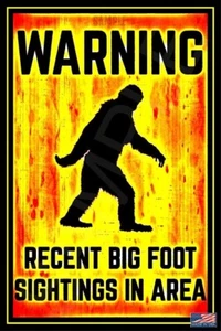 BIGFOOT SASQUATCH SIGN 8x12 ALL WEATHER METAL USA FUNNY MAN CAVE BAR HUNTING - Picture 1 of 1