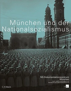 München und der Nationalsozialismus Winfried Nerdinger - Bild 1 von 1