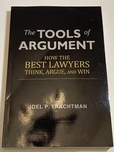 The Tools of Argument : How the Best Lawyers Think, Argue, and Win by Joel P.... - Imagen 1 de 2
