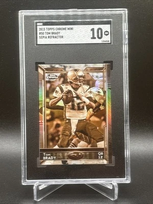 SGC 10 Tom Brady 2015 Topps Chrome Mini SEPIA REFRACTOR #50 SP LOW POP Patriots - Image 1 of 2
