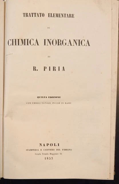PIRIA Raffaele. TRATTATO ELEMENTARE DI CHIMICA INORGANICA. Napoli, 1853 - Immagine 1 di 1