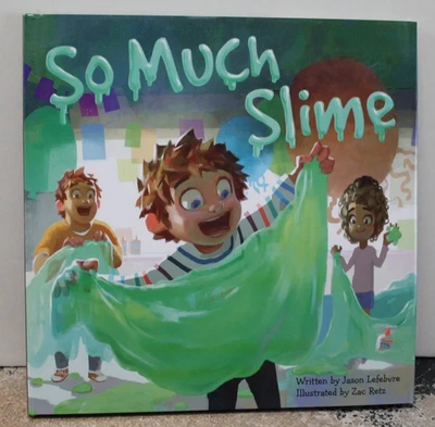 So Much Slime by Jason Lefebvre, Zac Retz (2024, Hardcover) NEW - Photo 1/3