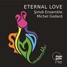 Huseyin Sadeddin Arel  Simdi Ensemble   Eternal Love New Cd