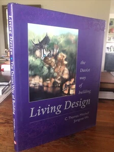 Living Design : The Daoist Way of Building (1998) Chinese Tradition Architecture - Bild 1 von 5